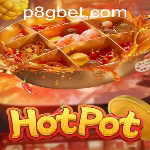 Hotpot: Dive Into the Exciting World of 8Gbet's Latest Gaming Sensation