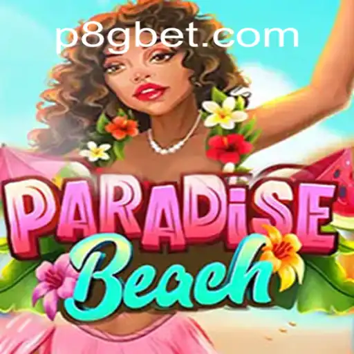 ParadiseBeach: Dive into the World of Adventure with 8Gbet